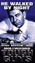 Tough Guys-He Walked By Night   [VHS]