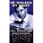 Tough Guys-He Walked By Night   [VHS]