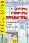 Checklisten. Sanieren, Renovieren, Modernisieren. Kosteng&uuml;nstig, sicher, professionell