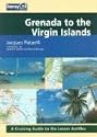 Grenada to the Virgin Islands: A Cruising Guide to the Lesser Antilles (Imray Cruising Guide)