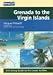 Grenada to the Virgin Islands: A Cruising Guide to the Lesser Antilles (Imray Cruising Guide) 