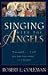 Singing With the Angels