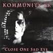Close One Sad Eye