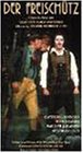Weber - Der Freischutz, Ligendza, Kramer, Staatsoper Stuttgart [VHS]