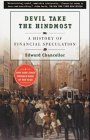 Devil Take the Hindmost: A History of Financial Speculation