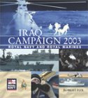 Iraq Campaign 2003: Royal Navy and Royal Marines