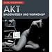 Digital Fotografieren: Akt: Basiswissen und Workshop