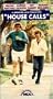 House Calls [VHS]