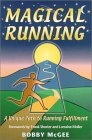 Magical Running : A Unique Path to Running Fulfillment