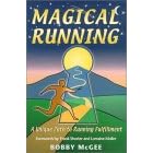 Magical Running : A Unique Path to Running Fulfillment