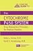 Concise Guide to the Cytochrome P450 System: Drug Interaction Guidelines for Medical Practice