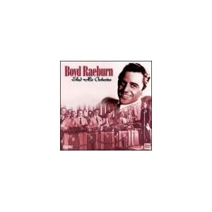 Boyd Raeburn and His Orchestra: 1945-1946 by Boyd Raeburn (Audio CD - 2001)