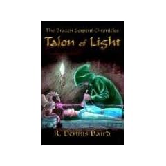 The Brazen Serpent Chronicles: Talon of Light
