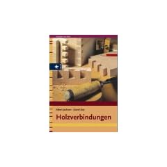 Holzverbindungen. Mit neuer Rechtschreibung