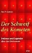 Der Schweif des Kometen