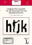 Angewandte Linguistik f�r den fremdsprachlichen Deutschunterricht