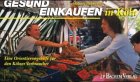 Gesund einkaufen in K���ln. Eine Orientierungshilfe f���r den K���lner Verbraucher.