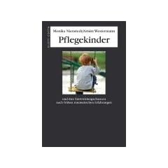 Pflegekinder und ihre Entwicklungschancen nach fr�hen traumatischen Erfahrungen