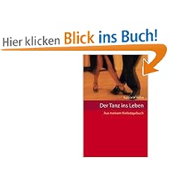 Der Tanz ins Leben - Aus meinem Krebstagebuch