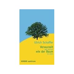 Verwurzelt wie der Baum