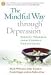 Search : The Mindful Way through Depression: Freeing Yourself from Chronic Unhappiness (purchase includes audio CD narrated by Jon Kabat-Zinn)