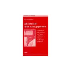Abendmahl: 'F�r Euch gegeben'?