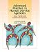 Advanced Practice in Human Service Agencies: Issues, Trends and Treatment Perspectives