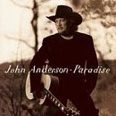 John Anderson - Paradise