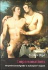 Impersonations: The Performance of Gender in Shakespeare's England