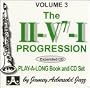 Vol. 3, The II/V7/I Progression: A New Approach To Jazz Improvisation (Book & CD Set)