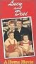 Lucy & Desi: Home Movie [VHS]