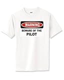 BEWARE OF THE PILOT T-Shirt (Various Colors Available)