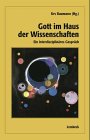Gott im Haus der Wissenschaften