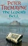 The Leper's Bell: A Mystery of Ancient Ireland (Sister Fidelma Mysteries (Paperback))