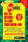 Netjobs: Use the Internet to Land Your Dream Job! (Netbooks Pocket Guide)