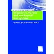 Integriertes Marken- und Kundenwertmanagement