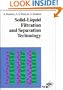 Solid-Liquid Filtration and Separation Technology