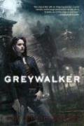 Greywalker (Greywalker, Book 1)