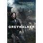 Greywalker (Greywalker, Book 1)