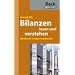 Bilanzen lesen und verstehen: Bew�hrte Analysemethoden