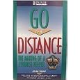 Go the Distance: The Making of a Promise Keeper by John T. Trent and Charles W. Colson