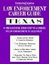 Law Enforcement Career Guides: Texas (Learning Express Law Enforcement Career Guides)