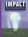 IMPACT Mathematics: Algebra and More for the Middle Grades, Course 2, Student Edition