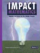 impact mathematics algebra and more for the middle grades course 2 student edition