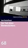 Der Tod eines Bienenz�chters. SZ-Bibliothek Band 68 - Lars Gustafsson