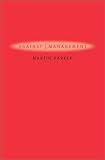 Against Management: Organization in the Age of Managerialism