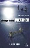 Change in the Weather: Weather Extremes and the British Climate