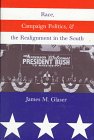 Race, Campaign Politics, and the Realignment in the South