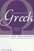 Elementary Greek: Koine for Beginners, Year Two Textbook