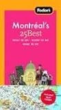 Fodor's Montreal's 25 Best, 5th Edition (25 Best)